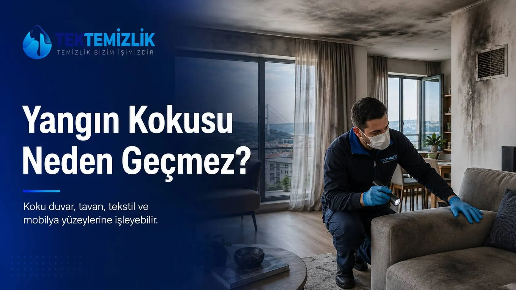 Yangın Kokusu Neden Geçmez?