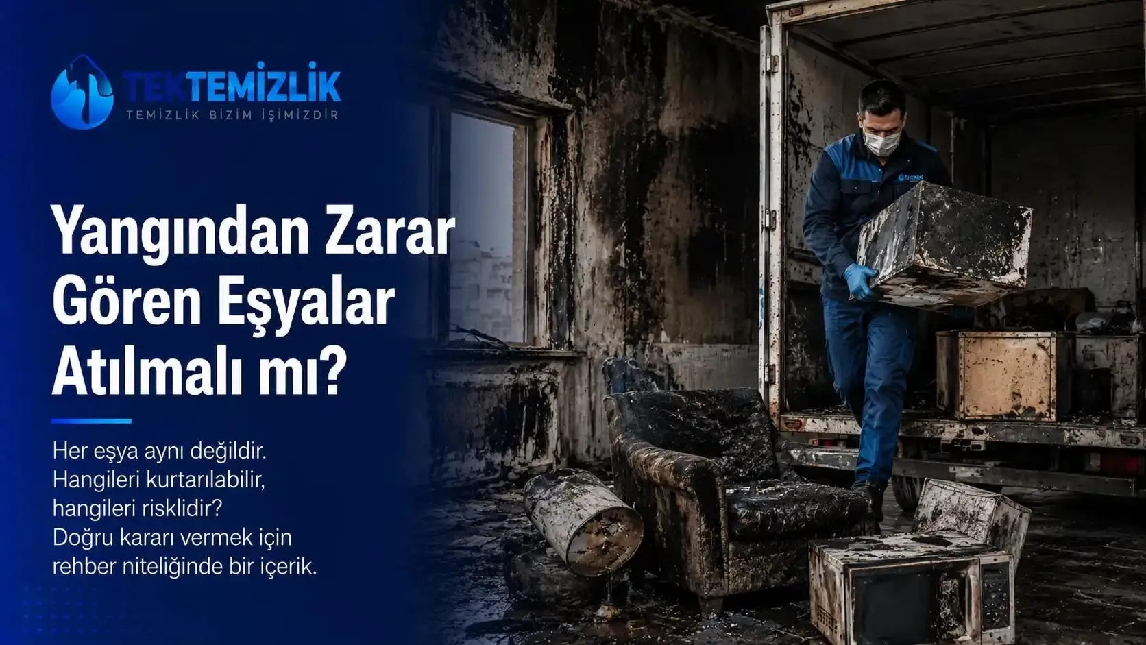 Yangından Zarar Gören Eşyalar Atılmalı mı?