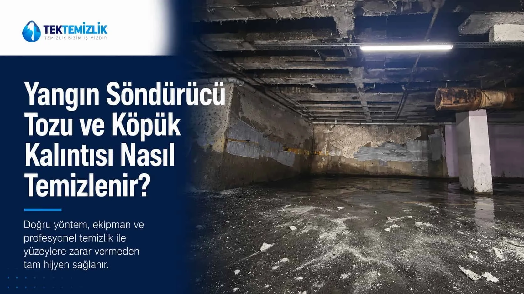 Yangın Söndürücü Tozu Nasıl Temizlenir?