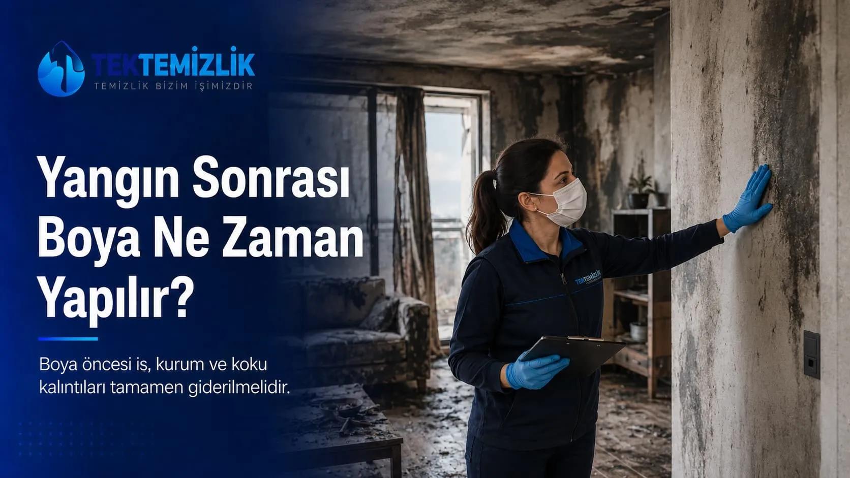 Yangın Sonrası Boya Ne Zaman Yapılır?